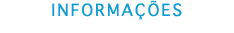 INFORMAÇÕES